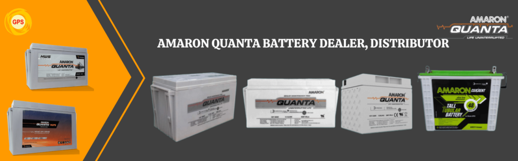 Amaron Quanta Batteries Hyderabad 1 Wholesale Trader of Amaron Quanta UPS Batteries in Hyderabad