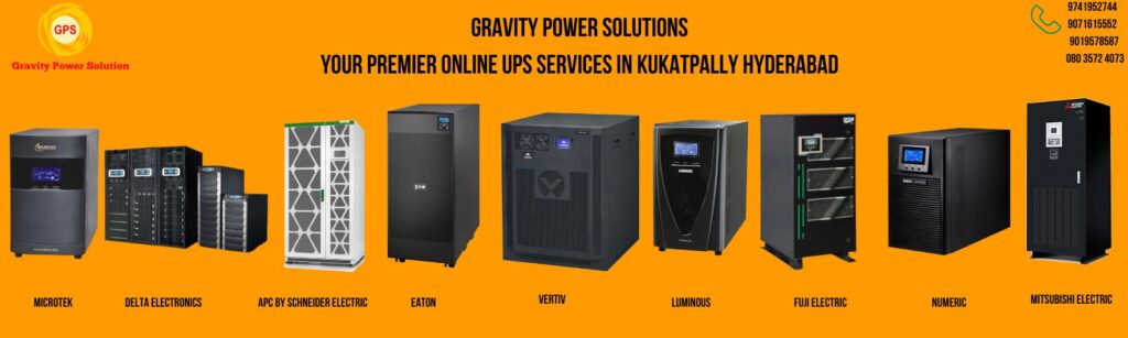 Gravity Power Solutions: Your Premier Online UPS Services in Kukatpally Hyderabad 3 GRAVITY POWER SOLUTIONS YOUR PREMIER ONLINE UPS SERVICES IN KUKATPALLY HYDERABAD