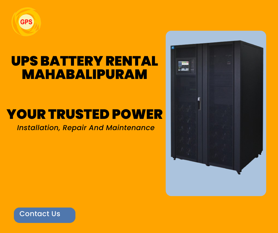 UPS Battery Rental in Mahabalipuram