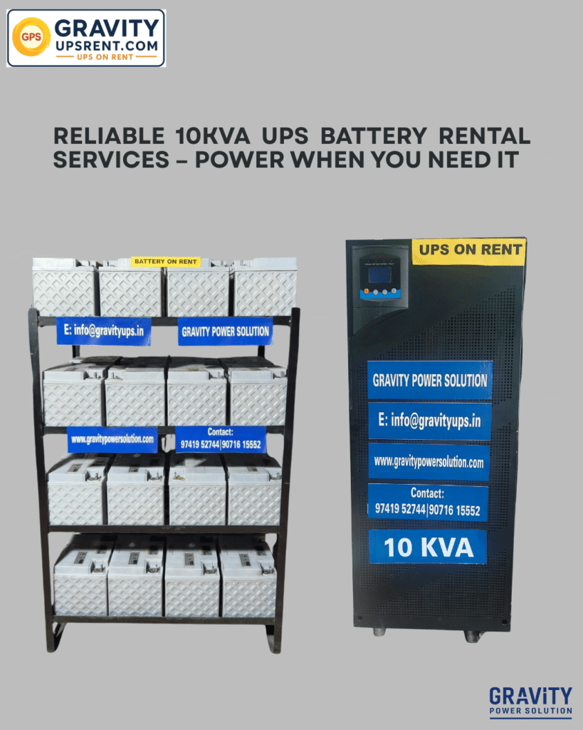 10 KVA UPS Battery Rental Service near Bangalore by Gravity Power Solution – Reliable Power Backup for Labs, IT Offices, and Industrial Applications