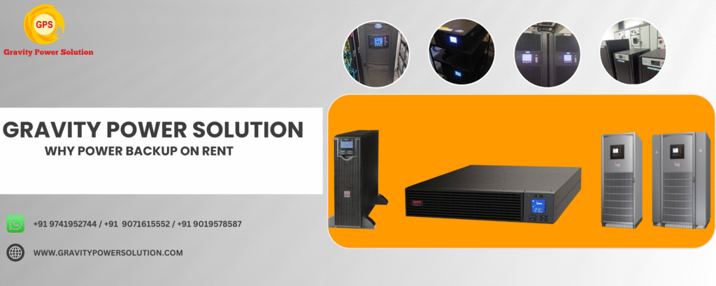 why Power backup on Rent 1 Power backup on rent by Gravity Power Solution with online UPS systems for office, industrial and commercial backup needs
