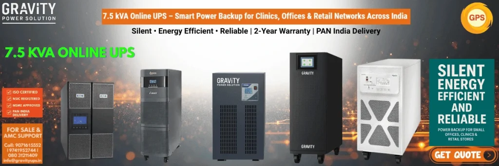 7.5 kVA Online UPS system by Gravity Power Solution for clinics, offices and retail networks with energy efficient power backup and PAN India delivery