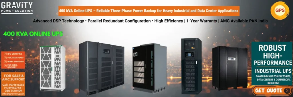 400 kVA UPS Price Supplier Manufacturer & Dealer in Bangalore and India 1 400 kVA Online UPS Price Supplier Manufacturer and Dealer in Bangalore India by Gravity Power Solution