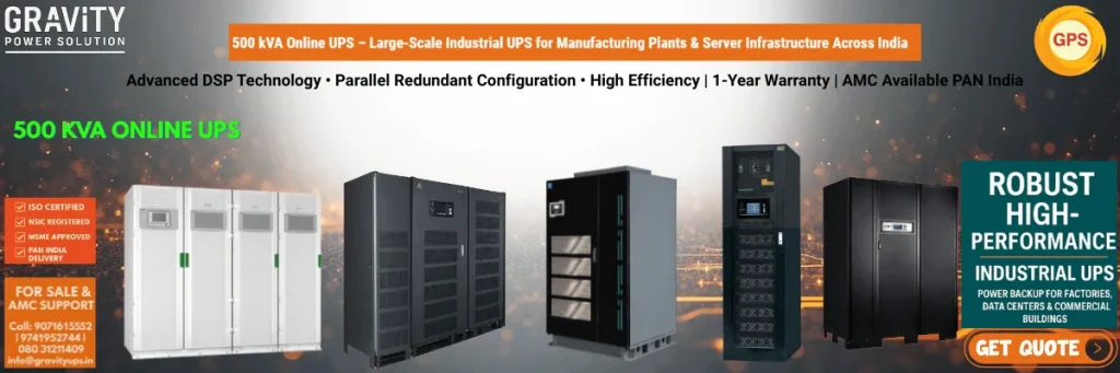 500 kVA Online UPS Price Supplier Manufacturer and Dealer in Bangalore India by Gravity Power Solution